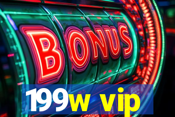 199w vip